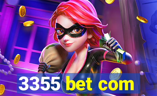 3355 bet com